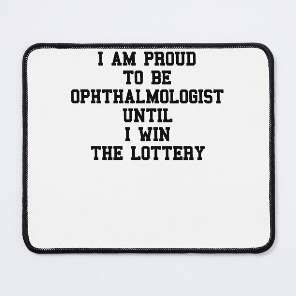 Item preview, Ophthalmologist Student Sayings designed and sold by SydneyLoving.