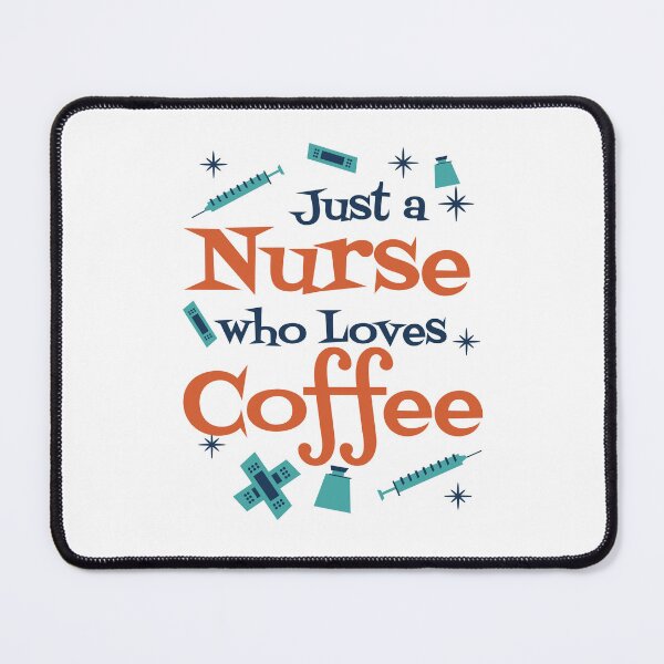 Item preview, Just A Nurse Who Loves Coffee designed and sold by TamGustam.