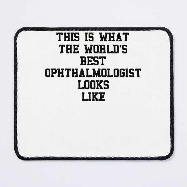 Item preview, Ophthalmologist Student Sayings designed and sold by SydneyLoving.