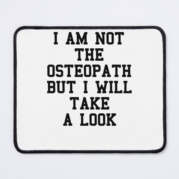 Item preview, Osteopath Funny Sayings designed and sold by SydneyLoving.