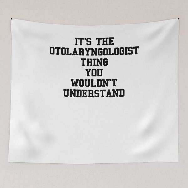 Item preview, Otolaryngologist Saying designed and sold by SydneyLoving.