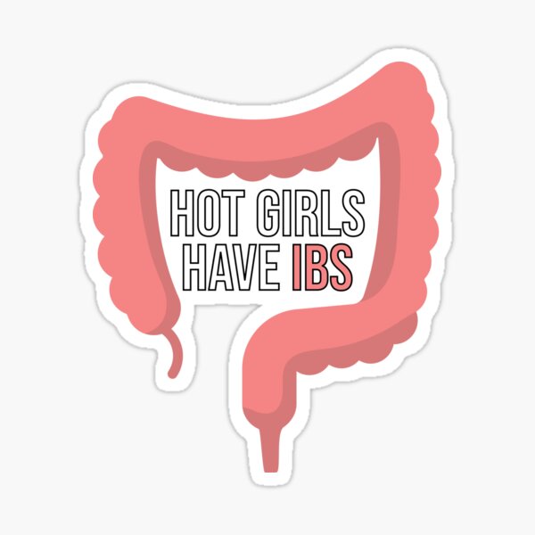 Hot Girls Have Ibs Sticker For Sale By Secretra Redbubble 4691