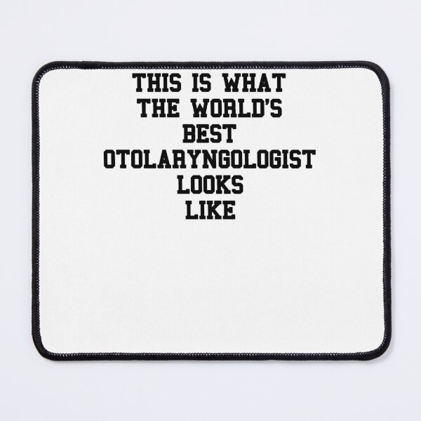 Item preview, Otolaryngologist Saying designed and sold by SydneyLoving.