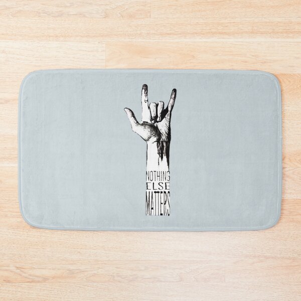 Item preview, NOTHING ELSE MATTERS designed and sold by GodivaMichael.