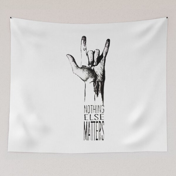 Item preview, NOTHING ELSE MATTERS designed and sold by GodivaMichael.