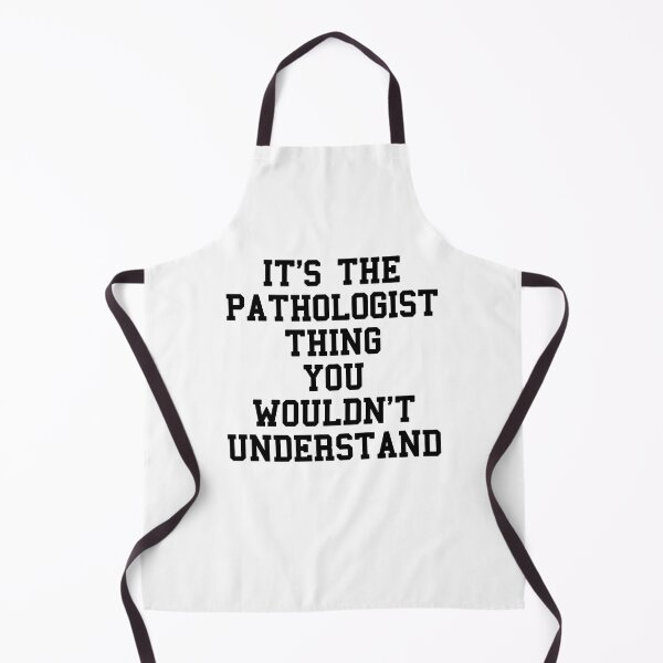 Item preview, Im Pathologist Funny Quotes designed and sold by SydneyLoving.