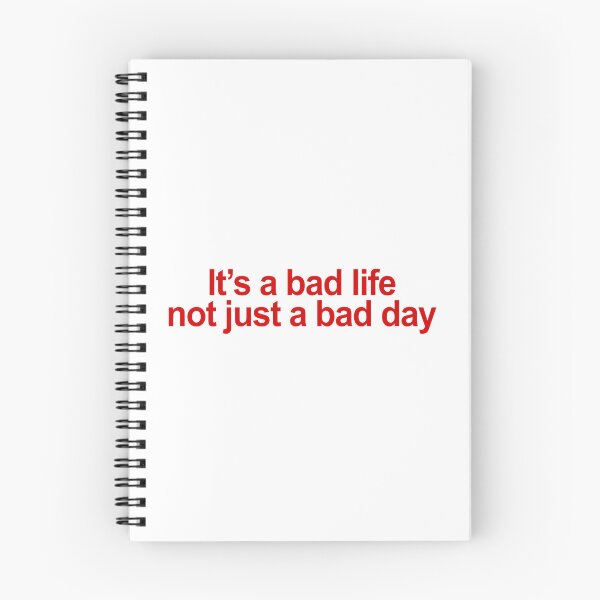 Item preview, It's a bad life not just a bad day designed and sold by QueendarChanse.