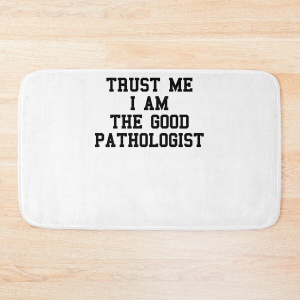 Item preview, Im Pathologist Funny Quotes designed and sold by SydneyLoving.