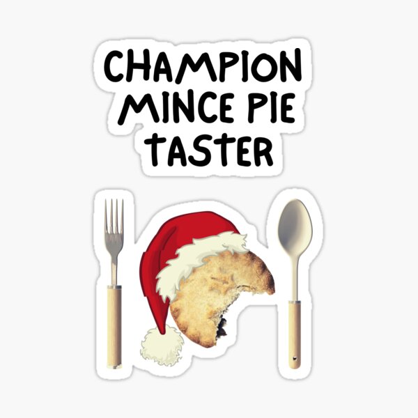 "Champion Mince Pie Taster" Sticker for Sale by MPCMincePies Redbubble