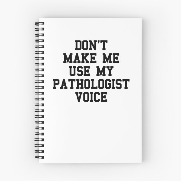 Item preview, Im Pathologist Funny Quotes designed and sold by SydneyLoving.