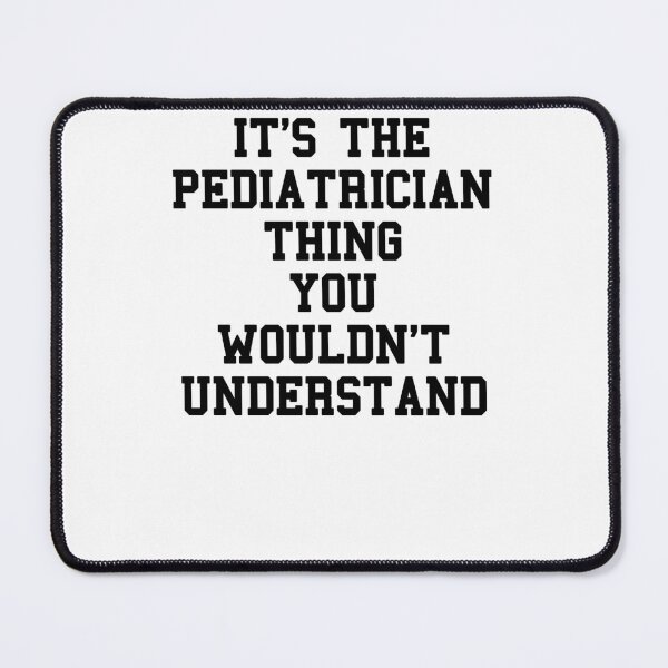 Item preview, Trust Me I Am Pediatrician designed and sold by SydneyLoving.