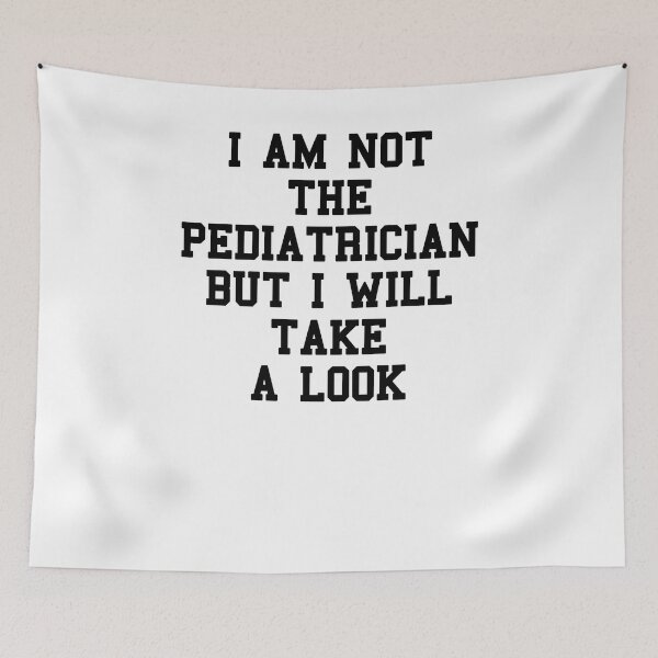Item preview, Trust Me I Am Pediatrician designed and sold by SydneyLoving.