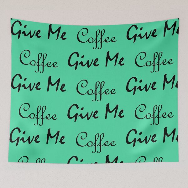Item preview, Give Me Coffee designed and sold by Jacob Peake.
