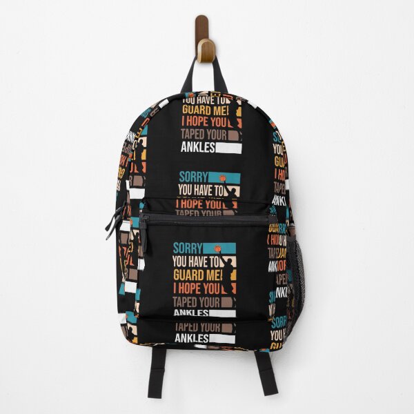 Item preview, Sorry You Have To Guard Me I hope You Taped Your Ankles Basketball Is My Favorite Season Basket Ball Player Classic Gift Premium Apparel Funny Holiday Xmas designed and sold by DesignByHeartUK.