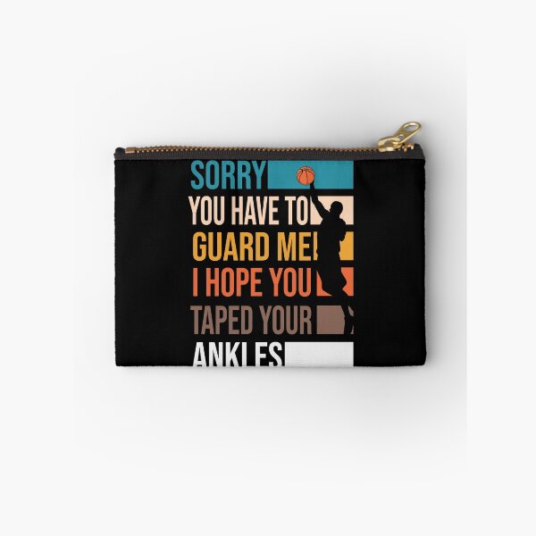 Item preview, Sorry You Have To Guard Me I hope You Taped Your Ankles Basketball Is My Favorite Season Basket Ball Player Classic Gift Premium Apparel Funny Holiday Xmas designed and sold by DesignByHeartUK.