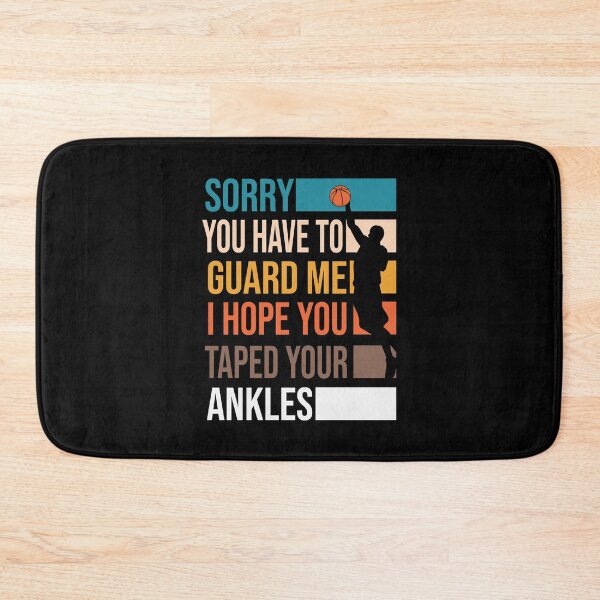 Item preview, Sorry You Have To Guard Me I hope You Taped Your Ankles Basketball Is My Favorite Season Basket Ball Player Classic Gift Premium Apparel Funny Holiday Xmas designed and sold by DesignByHeartUK.