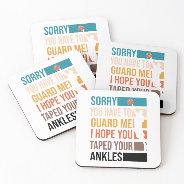 Item preview, Sorry You Have To Guard Me I hope You Taped Your Ankles Basketball Is My Favorite Season Basket Ball Player Classic Gift Premium Apparel Funny Holiday Xmas designed and sold by DesignByHeartUK.