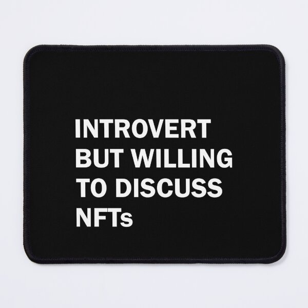 Item preview, Introvert but willing to discuss NTFs designed and sold by andygiangore.
