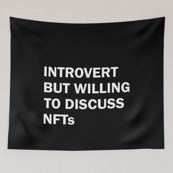 Item preview, Introvert but willing to discuss NTFs designed and sold by andygiangore.