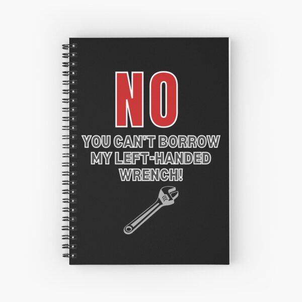 Item preview, Left-Handed Wrench Joke Funny designed and sold by MojaveTradePost.
