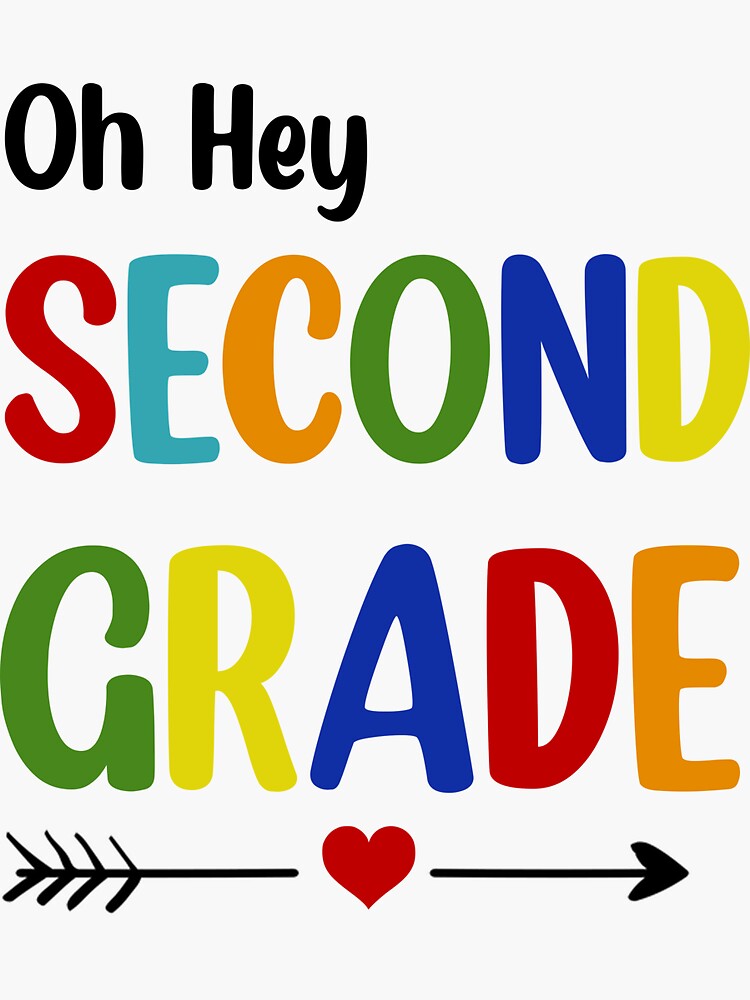 Oh Hey Second Grade Shirt Fun Student Teacher Back To School Sticker