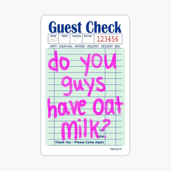 Item preview, Do you guys have oat milk? designed and sold by cherrybombrb.