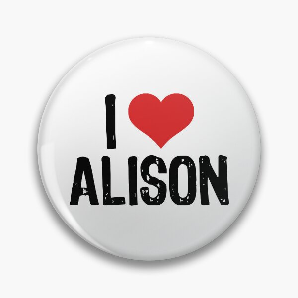 Item preview, I Love Alison designed and sold by The "I Love Everything" Shop.