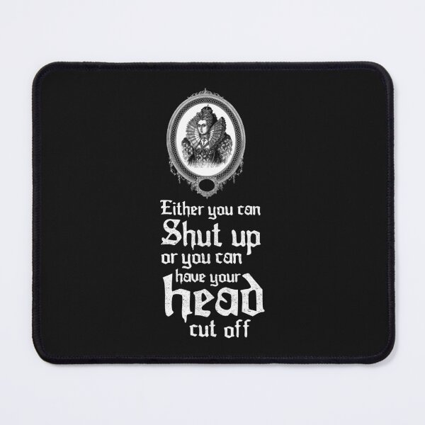 Item preview, Either shut up or you can have your head cut off.. designed and sold by cnauq.