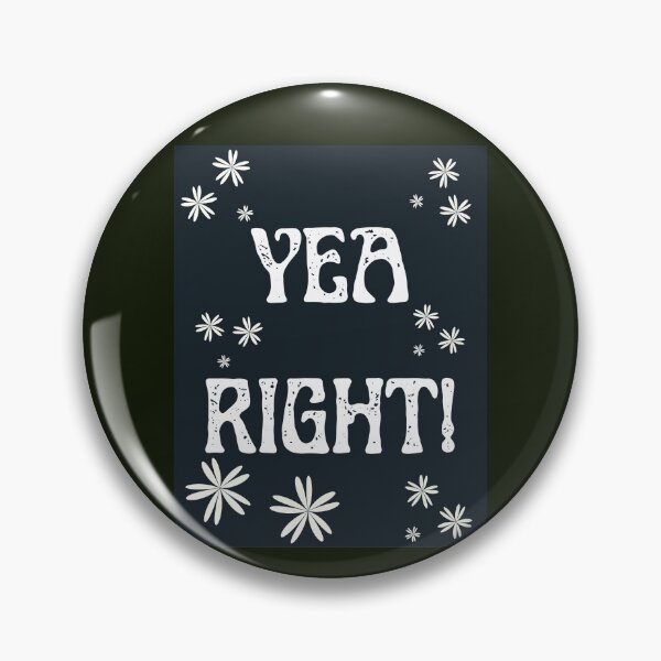 Item preview, Yea right designed and sold by NewPages.