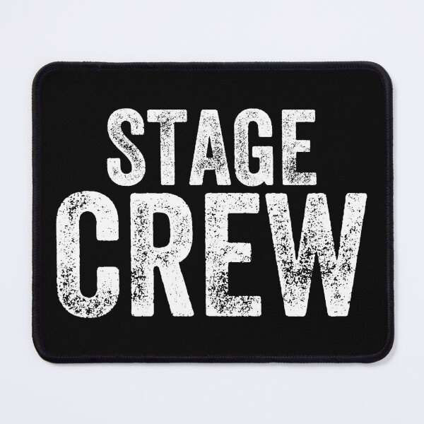 Item preview, Stage Crew designed and sold by WilliamsonMedia.