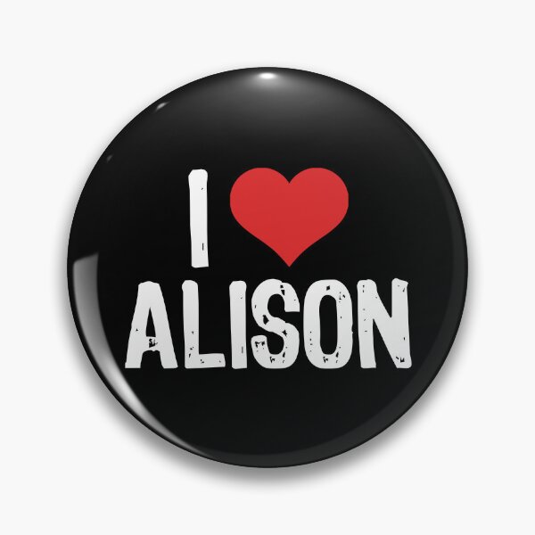 Item preview, I Love Alison designed and sold by The "I Love Everything" Shop.