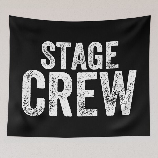 Item preview, Stage Crew designed and sold by WilliamsonMedia.