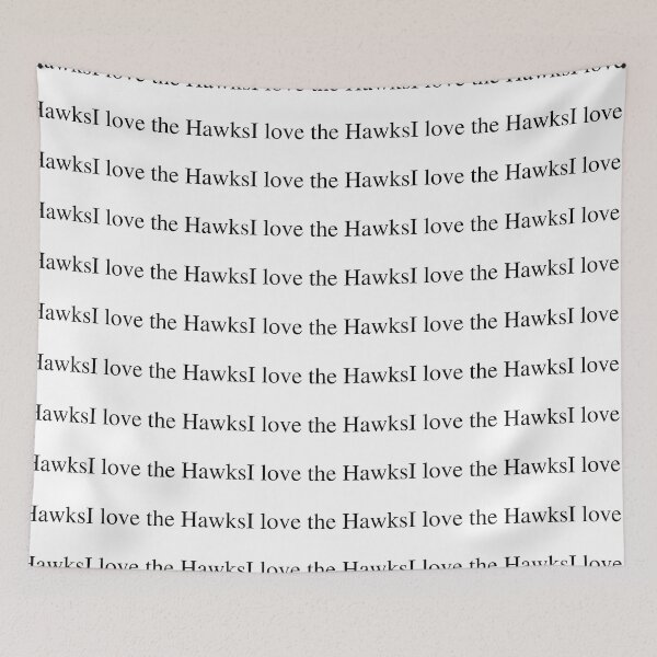 Item preview, I love the Hawks  designed and sold by delborg.