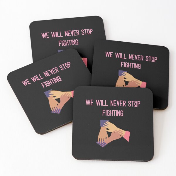 Item preview, We will never stop fighting designed and sold by E-Eden.