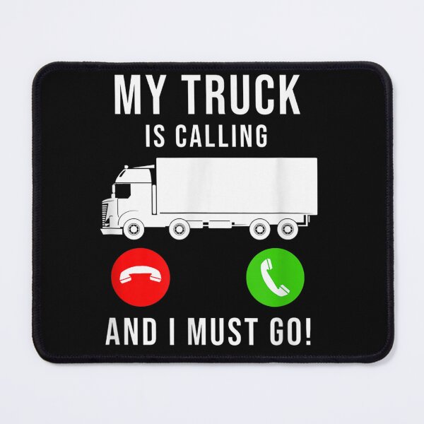 Item preview, My Truck Is Calling - Funny Trucking Trucker Truck Driver designed and sold by loat904.