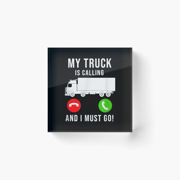 Item preview, My Truck Is Calling - Funny Trucking Trucker Truck Driver designed and sold by loat904.