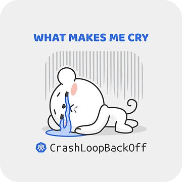 Artwork thumbnail, Kubernetes – CrashLoopBackOff Meme by cookieandcode