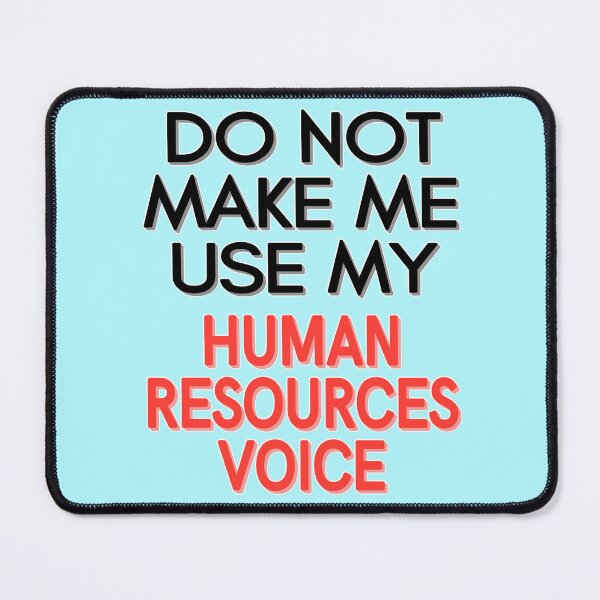 Item preview, Human Resources voice funny text designed and sold by AEROSPACE-IND.