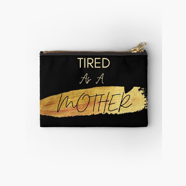 Item preview, Tired As A Mother MotherDay designed and sold by kubix81.