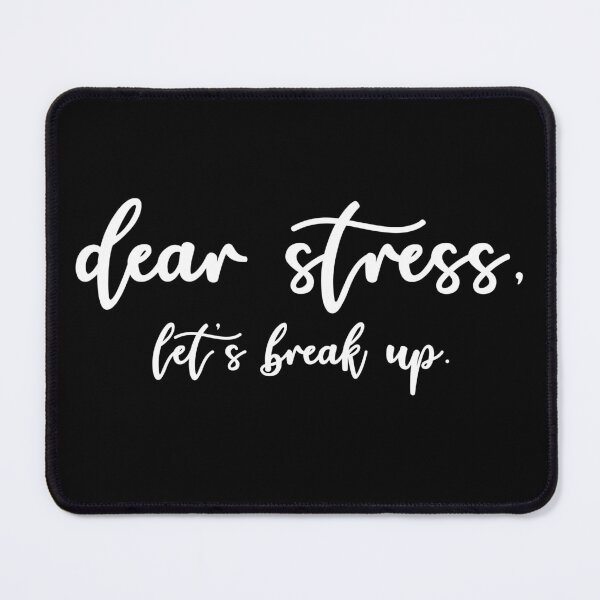 Item preview, Dear stress let's break up designed and sold by pnkpopcorn.