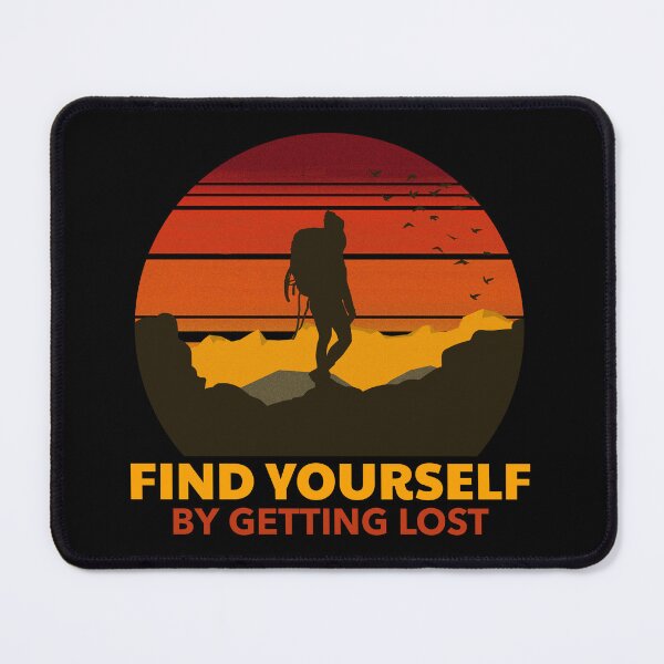 Item preview, Find Yourself By Getting Lost designed and sold by LifeSpice.