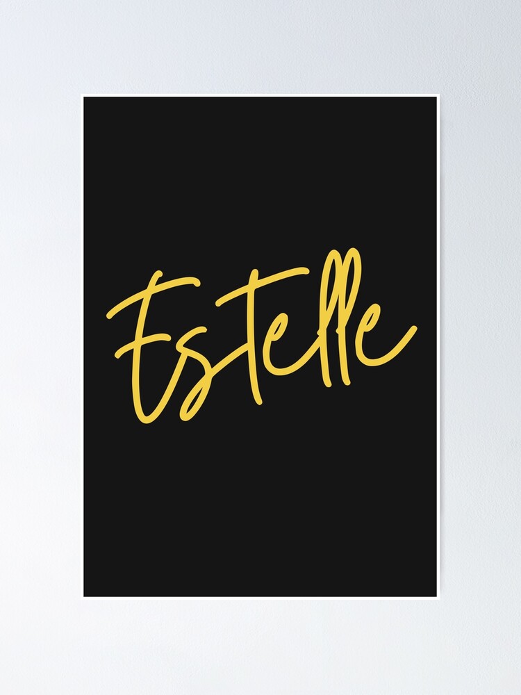 "Estelle handwritten name" Poster for Sale by TheRightHonMP Redbubble