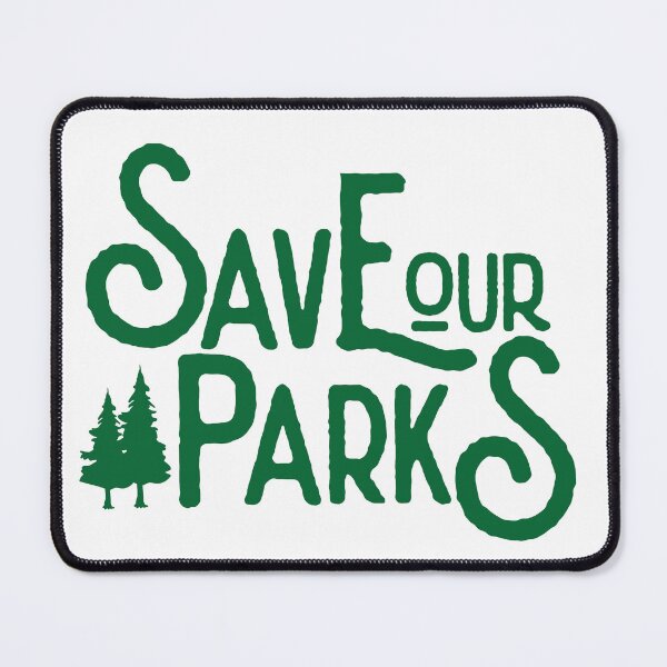 Item preview, Save our Parks designed and sold by tddrygoods.