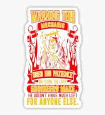 Mechanic Uses Patience Fix Crap Engineers Make Tee T-Shirt Sticker