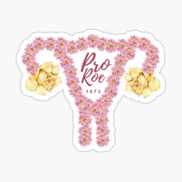 1973 Pro Roe Floral Uterus Woman's Rights Sticker