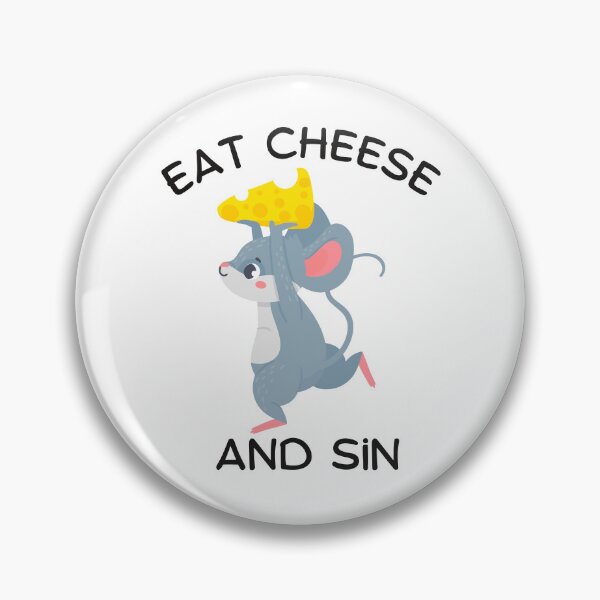 Item preview, Eat Cheese And Sin designed and sold by ataraxiastore.
