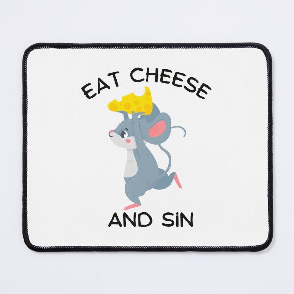 Item preview, Eat Cheese And Sin designed and sold by ataraxiastore.