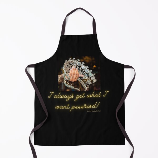 Item preview, Always get what I want, peeeriod! designed and sold by PalomaHealing24.