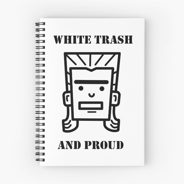 Item preview, White Trash And Proud designed and sold by jimcherry3.