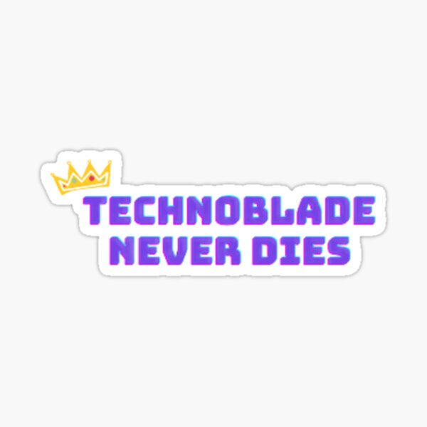 Technoblade Never Dies Sticker for Sale by x-XIX-x